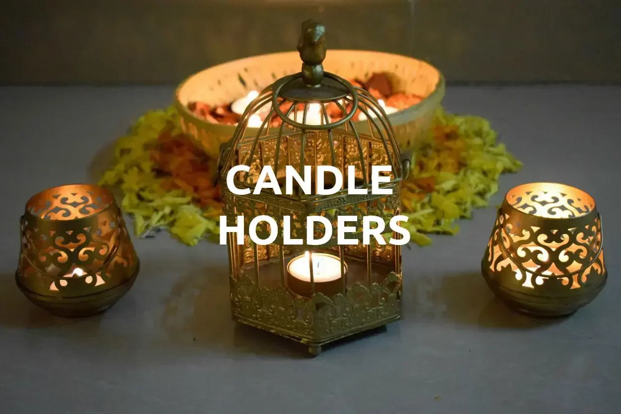 CANDLE HOLDERS